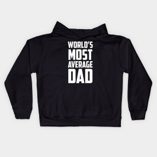 World's Most Average Dad Kids Hoodie